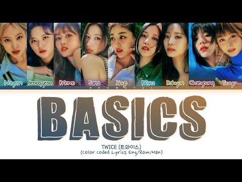 TWICE Basics Lyrics (Color Coded Lyrics)