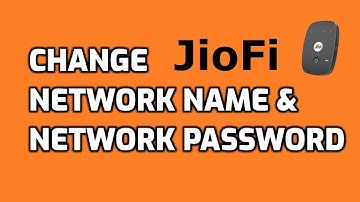 How to change JioFi Password and Network Name (2020)