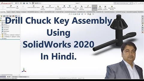 Drill Chuck Key Assembly Using SolidWorks 2020 In Hindi