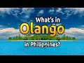 Have you heard about OLANGO ISLAND in PHILIPPINES?