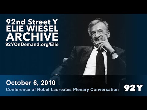 Conference of Nobel Laureates Plenary Conversation: Elie Wiesel with David Axelrod