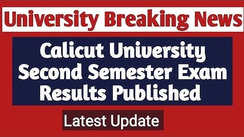 Calicut University 2nd Semester Exam Result Published | Exam News | Latest Update