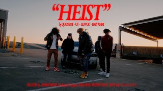 "Heist" | Official Music Video | Quonboii, Lil Wok, OT, Baby Amiri