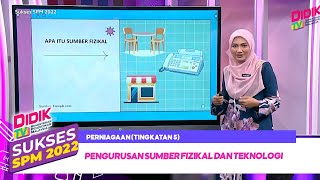 Sukses SPM (2022) | Perniagaan (Tingkatan 5): Pengurusan Sumber Fizikal dan Teknologi