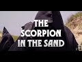 Miniature de la vidéo de la chanson The Scorpion In The Sand