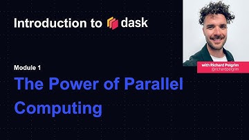 Dask Tutorial | Intro to Dask | The Power of Parallel Computing | Module One