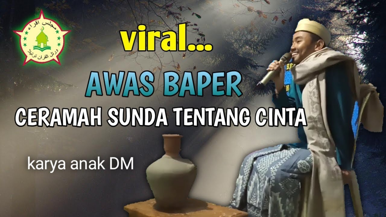 Santri iqro VIRAL CERAMAH SUNDA TENTANG CINTA TERBARU