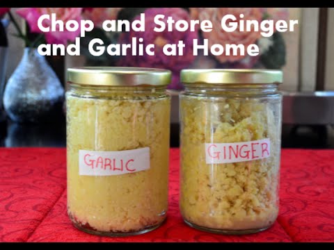 Chop and Store Ginger and Garlic at Home