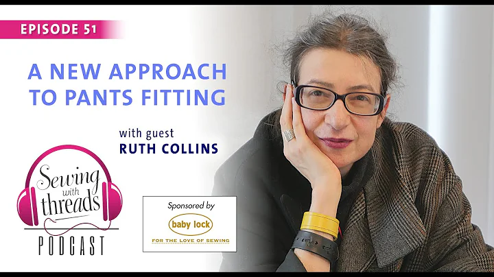 A New Approach to Pants Fitting, with Ruth Collins...