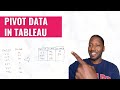 Tableau - Pivot Data From Rows To Columns