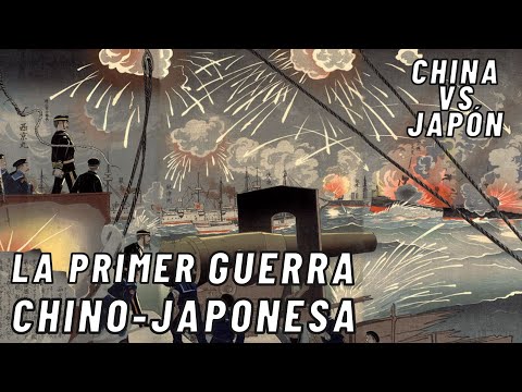 La primer GUERRA CHINO-JAPONESA