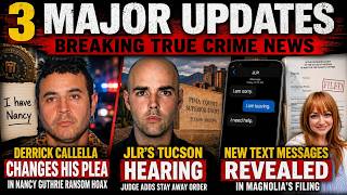 JLRs Tucson Hearing, New Magnolia Texts, Derrick Callella Changes Plea and Tests Positive for Meth