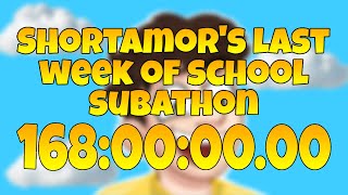 👑Last week of school subathon👑168 Hour Live Stream 👑ENG | ShortAmor