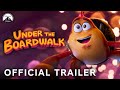 Under the Boardwalk | Official Trailer | Paramount Movies