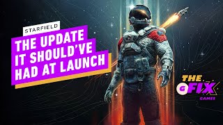 Starfield Gets the Update It Should've Had At Launch - IGN Daily Fix