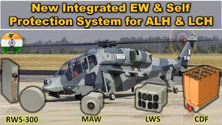 New Integrated Electronic Warfare Self Protection System For Alh Lch