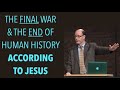 GOG & MAGOG--THE FINAL WAR & THE END OF HUMAN HISTORY ACCORDING TO JESUS