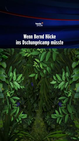 Wenn Bernd Höcke ins Dschungelcamp müsste | heute-show #shorts