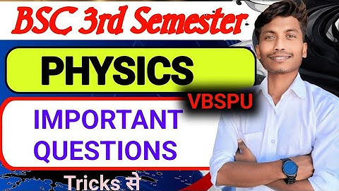 B.Sc 3rd Semester Physics One Shot!Important Questions 