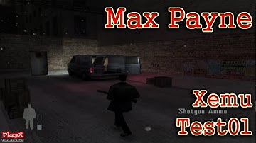 Max Payne(Xemu v0.5.1-3) Game Test01-[PlayX]