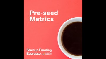 Startup Funding Espresso -- Pre-seed Metrics
