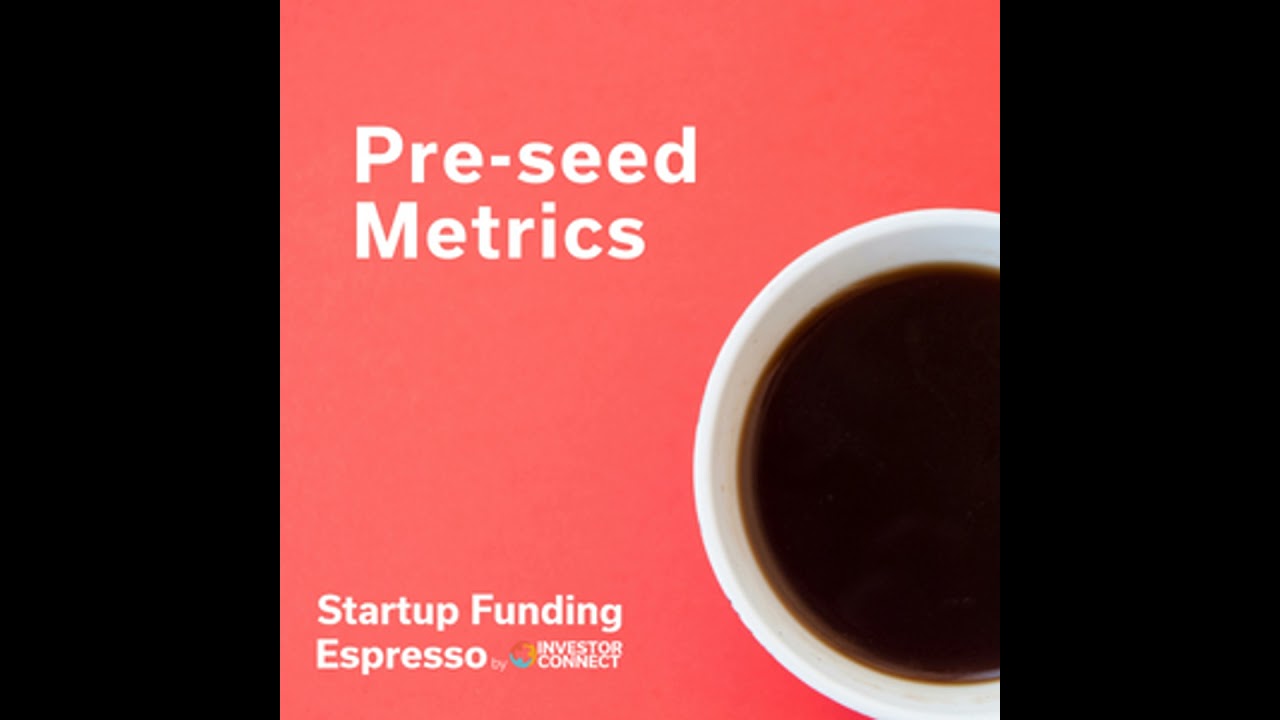 Startup Funding Espresso -- Pre-seed Metrics