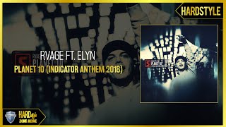 Rvage Ft. Elyn - Planet 10 (Indicator Anthem 2018) (Original)