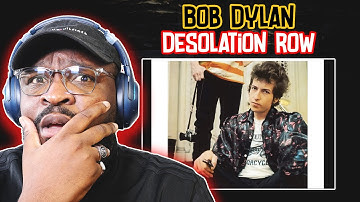 This Song Is Brilliant!! | Bob Dylan - Desolation Row | REACTION/REVIEW