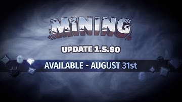 Mining Update [Teaser]