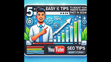 5 Easy SEO Tips to Boost Your Website Ranking Fast in 2024!