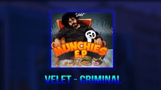 Velet - Criminal (F0xis-Trap) (Munchies EP) Resimi