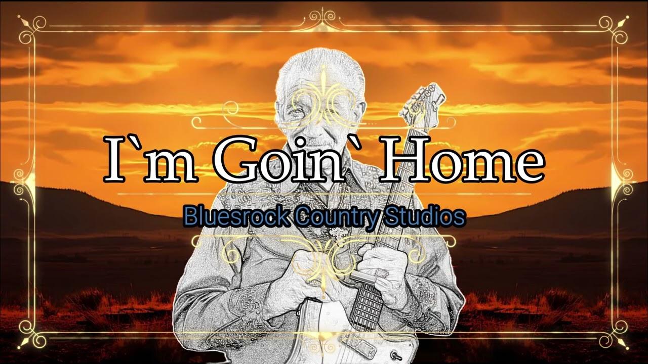 I`m Goin` Home - Charlie Musselwhite Cover