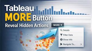 Use a “More” Button to Reveal Hidden Actions in Tableau