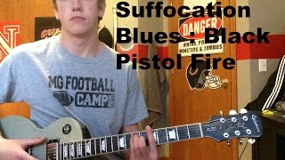 How to play : Suffocation Blues by Black Pistol Fire