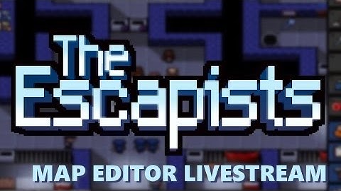 The Escapists Map Editor Livestream #1 - Imperial Prison