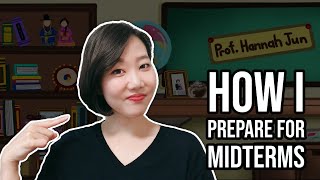 How I prepare my midterm exams and what you should focus on