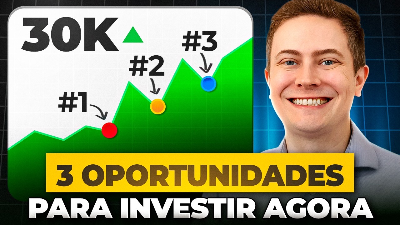 COLOQUEI R$ 30 MIL NESSAS TRÊS OPORTUNIDADES