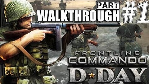 WALKTHROUGH PART #1 | FRONTLINE COMMANDO D★DAY GAMEPLAY #1