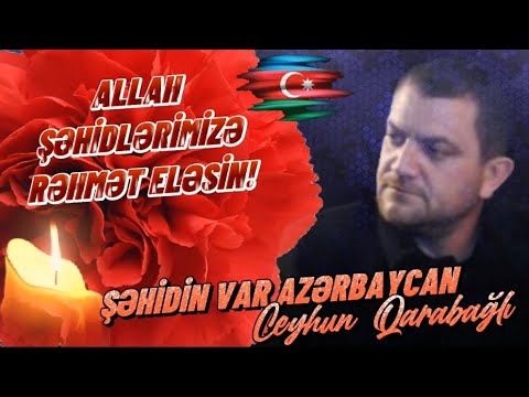 Ceyhun Qarabağlı - Şəhidin Var Azərbaycan