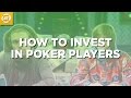 How to Make Money Investing in Poker Players - 3 Major Keys 🔑🔑🔑