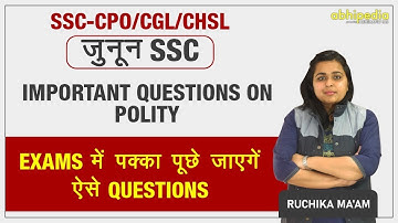 जुनून SSC-CPO/CGL/CHSL | General Awareness | Most Important Polity Questions | By Ruchika