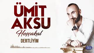 Ümit Aksu dertliyim Resimi