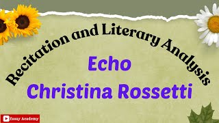 Echo by Christina Rossetti - Poem Recitation & In-Depth Analysis #englishliterature