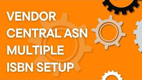 Amazon Vendor Central ASN setup for multiple inbound ISBNs, step by step (2025)