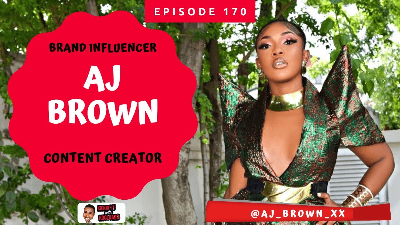 Interview With Brand Influencer AJ Brown | Kickin' It With KoolKard Show