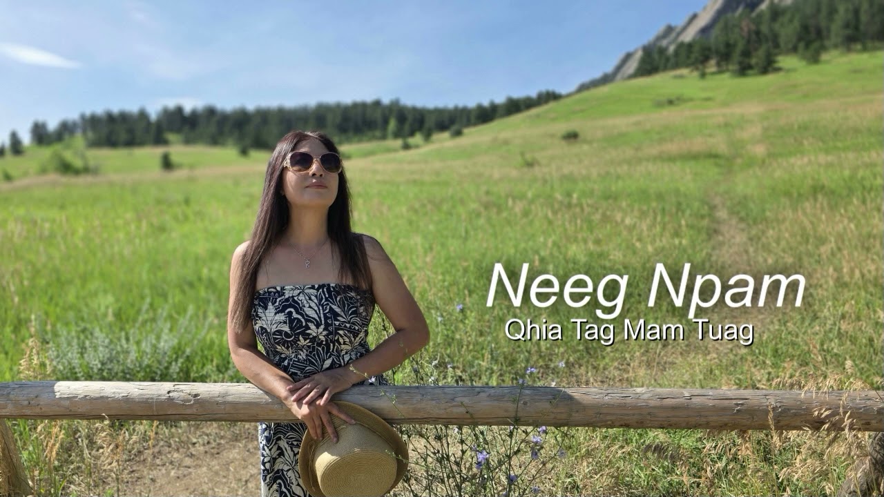 Neeg Npam Qhia Tag Mam Tuag~07/28/2025~