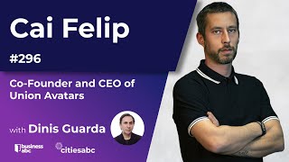 Cai Felip - Co-Founder and CEO of Union Avatars by Dinis Guarda 18,297 views 1 month ago 55 minutes