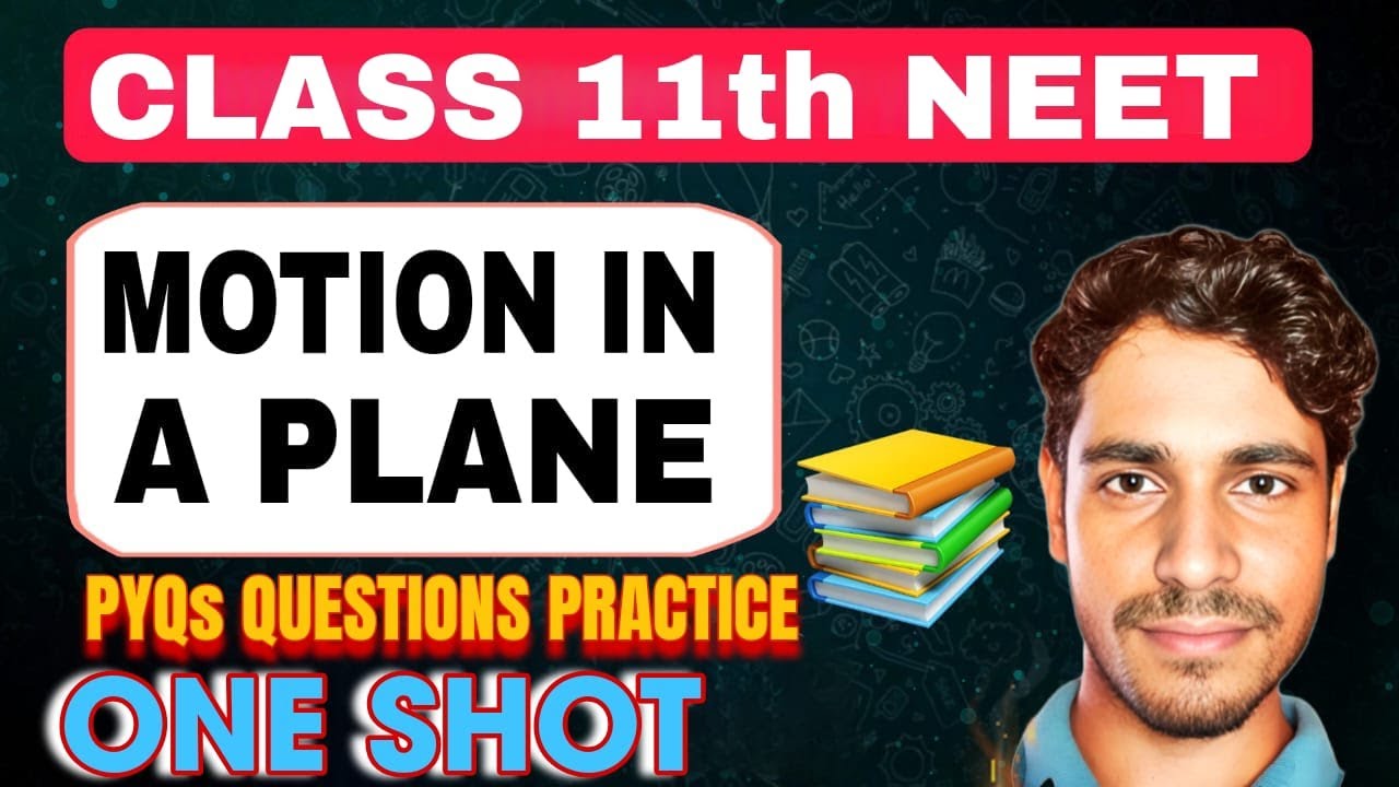 MOTION IN PLANE / CLASS 11TH  ! Quick Revision One shot ! Physics for NEET/JEE