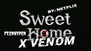 HOW WOULD ENHYPEN sing "sweet venom" to a Netflix series (SWEET HOME)