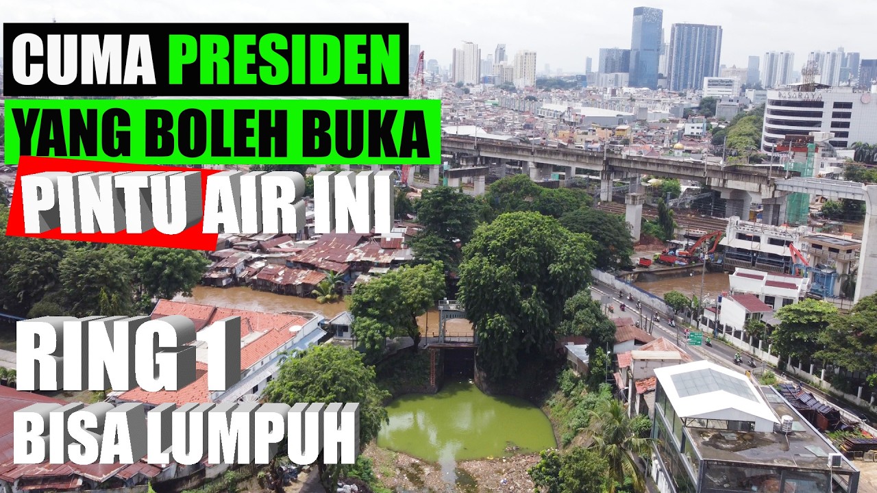JAKARTA LUMPUH JIKA PINTU AIR INI JEBOL
